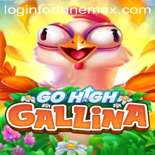 GoHighGallina: Unveiling the Latest Gaming Phenomenon with Fortunemax Insights